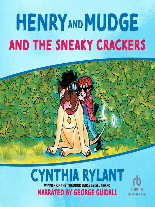 Title details for Henry and Mudge and the Sneaky Crackers by Cynthia Rylant - Available